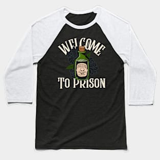 Welcome to prison Baseball T-Shirt